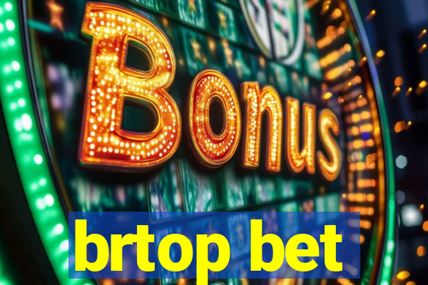 brtop bet